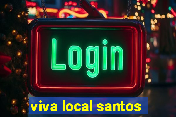 viva local santos